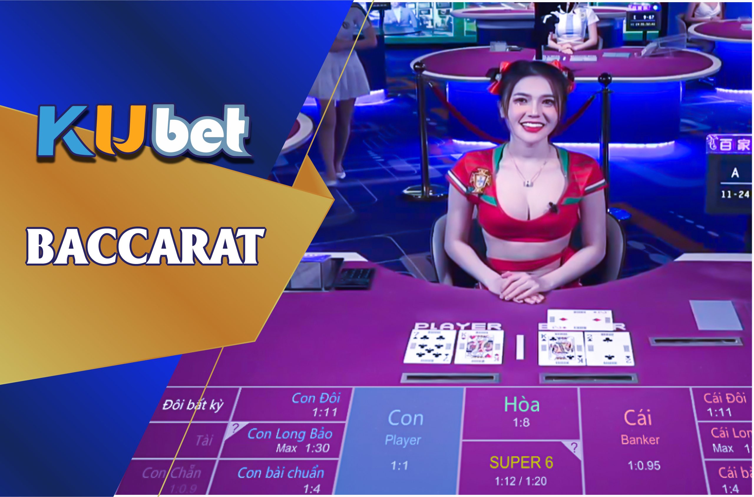 Một số những thuật ngữ tại Baccarat Kubet